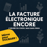 Facture électronique : l'heure du choix mais sans stress