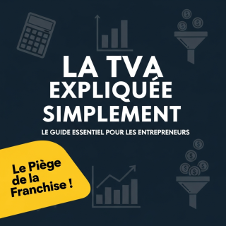 La TVA expliquée : Collecte, déduction et régimes (franchise, simplifié vs normal)